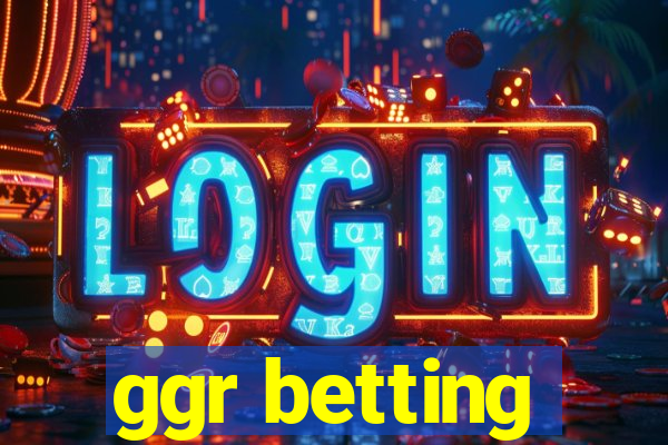 ggr betting