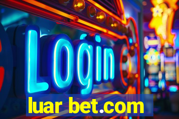 luar bet.com