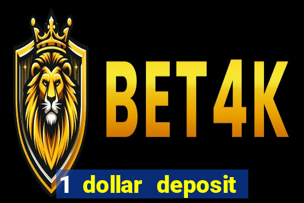 1 dollar deposit casino usa