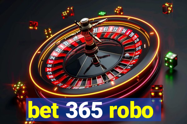 bet 365 robo