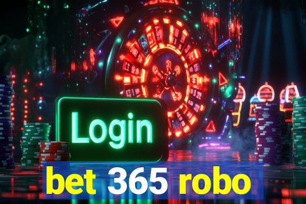 bet 365 robo