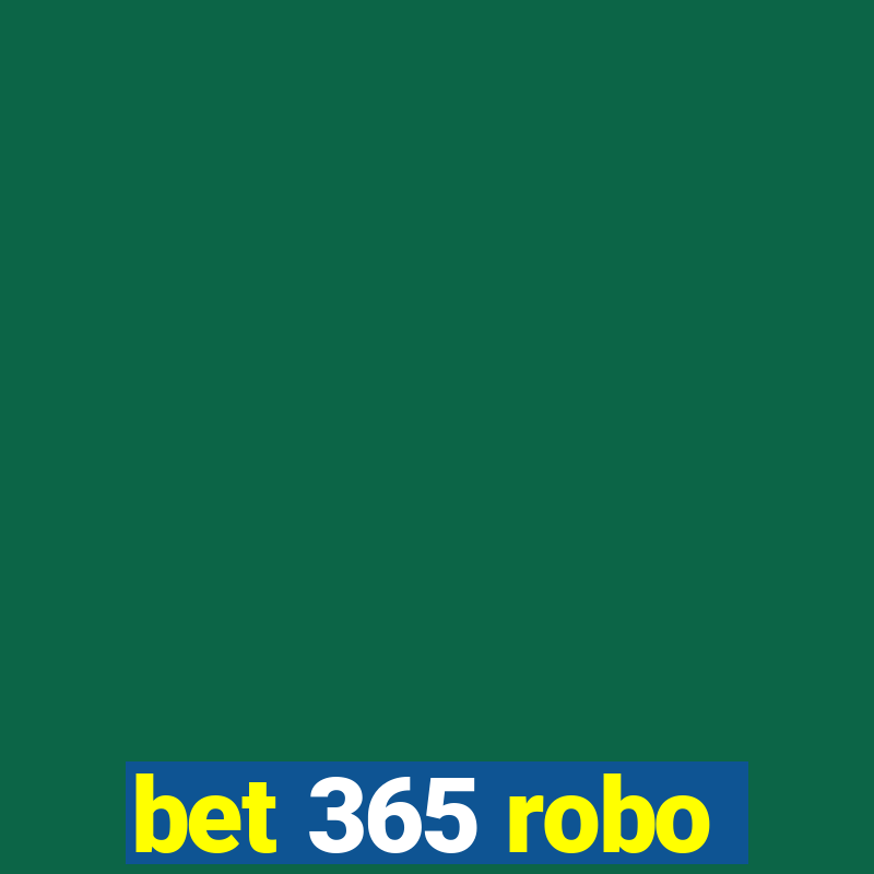 bet 365 robo