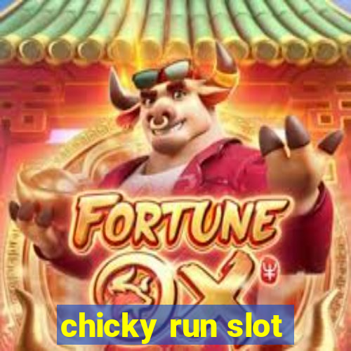 chicky run slot