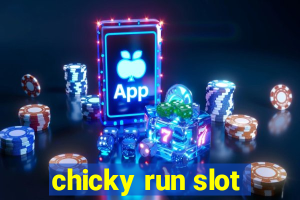 chicky run slot