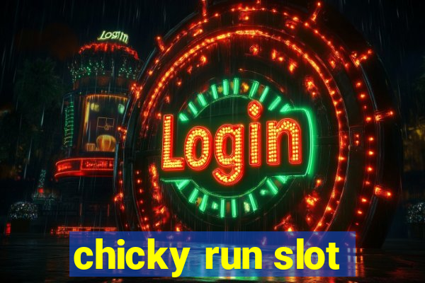 chicky run slot