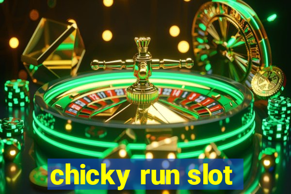 chicky run slot