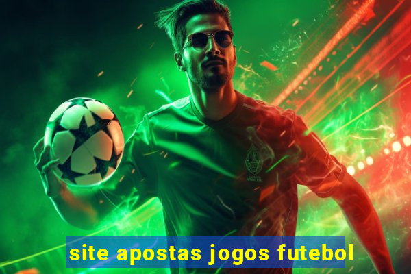 site apostas jogos futebol