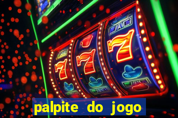 palpite do jogo aberto hoje