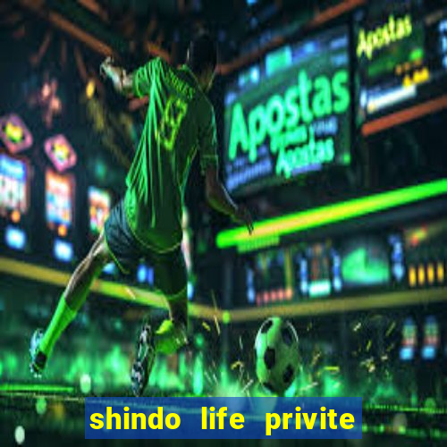 shindo life privite server codes