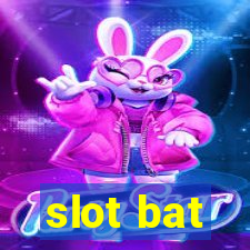 slot bat