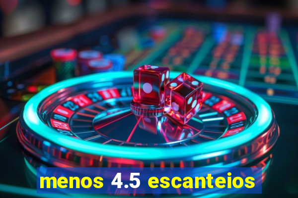 menos 4.5 escanteios