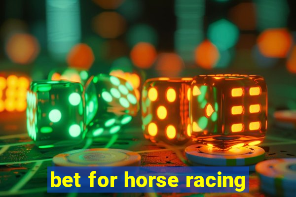 bet for horse racing