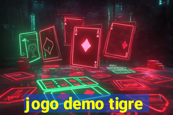 jogo demo tigre