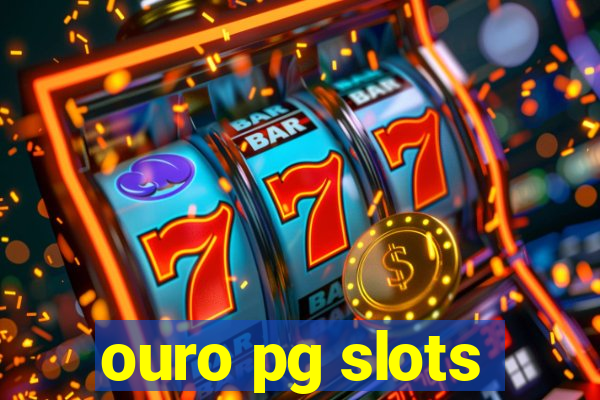 ouro pg slots