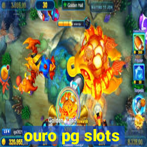 ouro pg slots