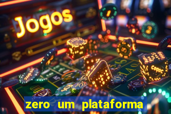 zero um plataforma de jogos