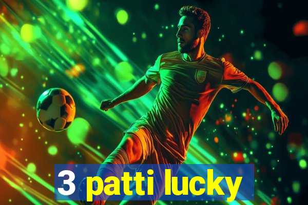 3 patti lucky