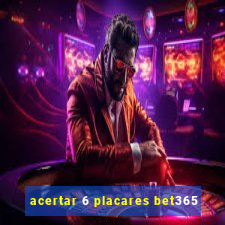 acertar 6 placares bet365