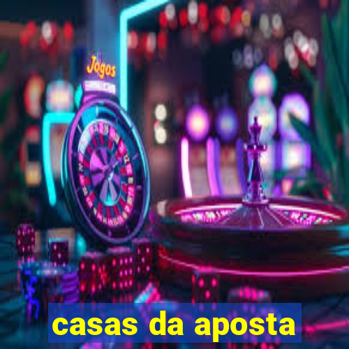 casas da aposta