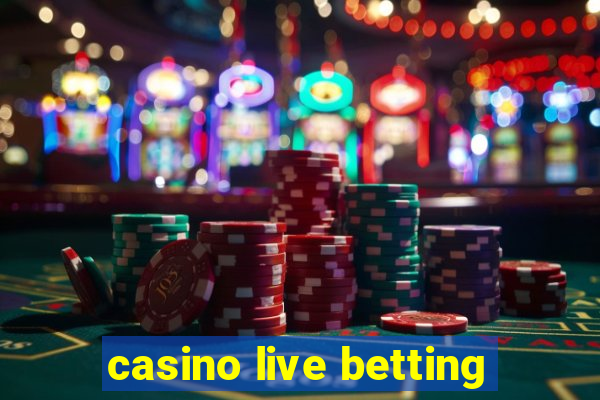 casino live betting