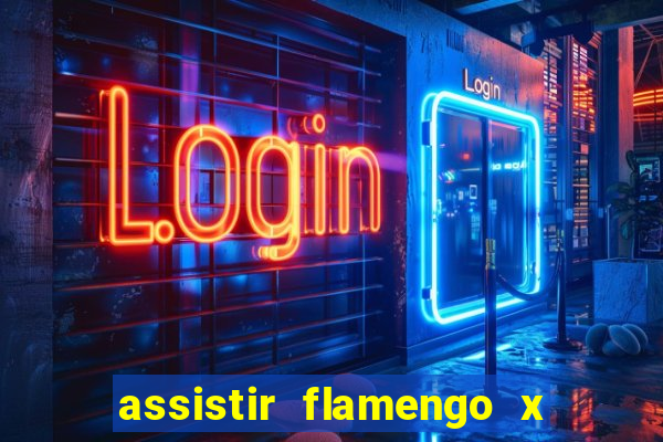 assistir flamengo x fortaleza ao vivo online multicanais