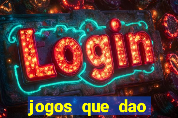 jogos que dao dinheiro sem precisar depositar