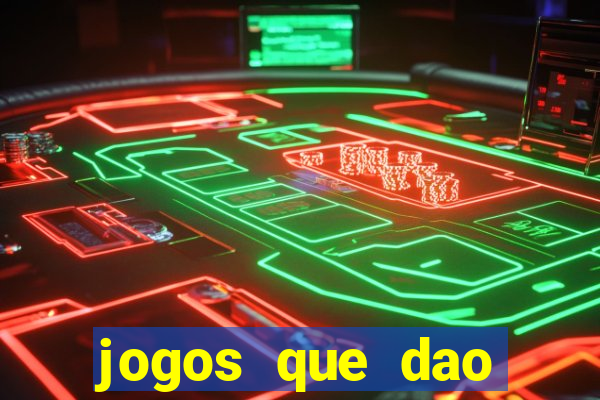 jogos que dao dinheiro sem precisar depositar