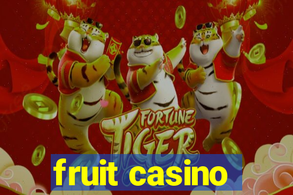 fruit casino