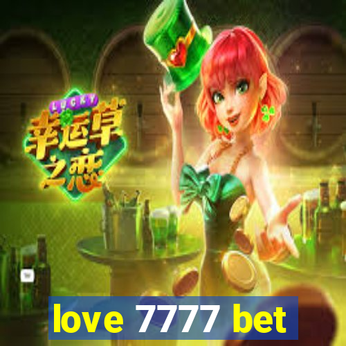 love 7777 bet