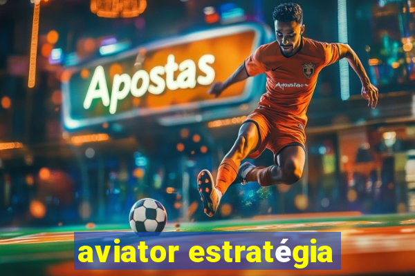 aviator estratégia