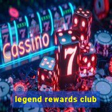 legend rewards club