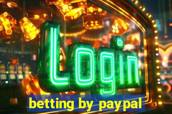 betting by paypal