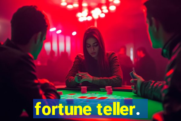 fortune teller.