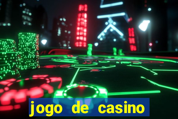 jogo de casino grátis para ganhar dinheiro