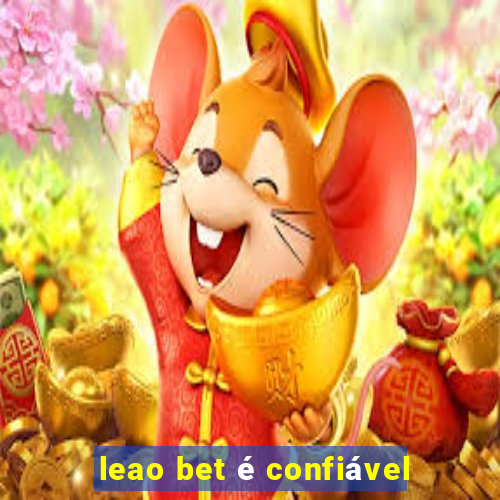 leao bet é confiável