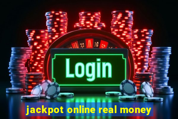 jackpot online real money