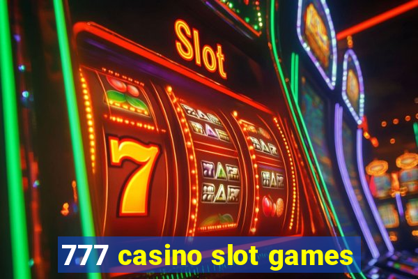 777 casino slot games