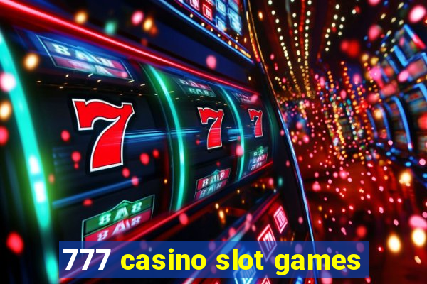 777 casino slot games