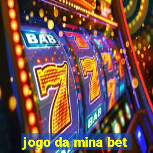 jogo da mina bet