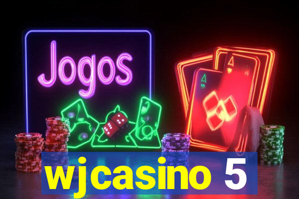 wjcasino 5