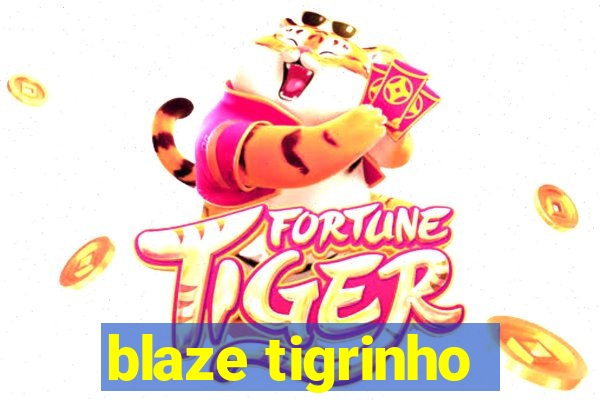 blaze tigrinho