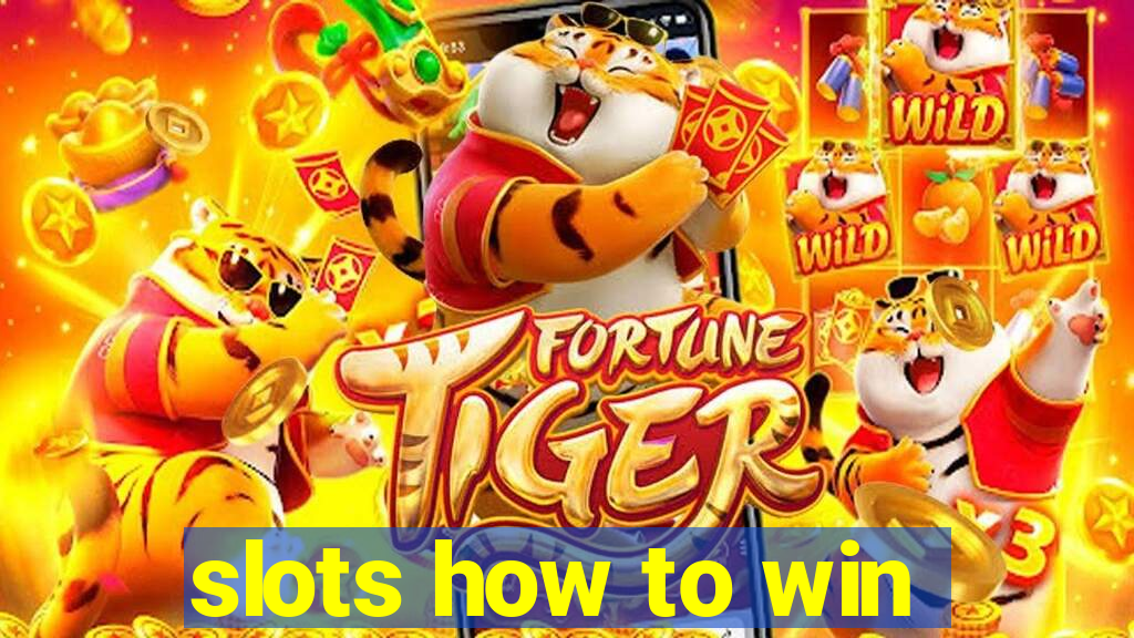 slots how to win