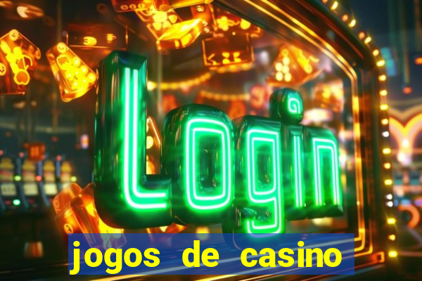 jogos de casino com bonus