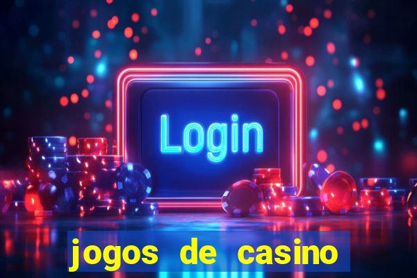 jogos de casino com bonus