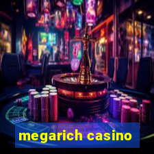 megarich casino