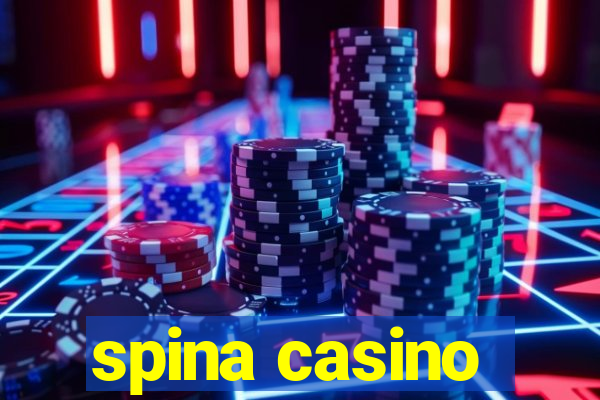 spina casino