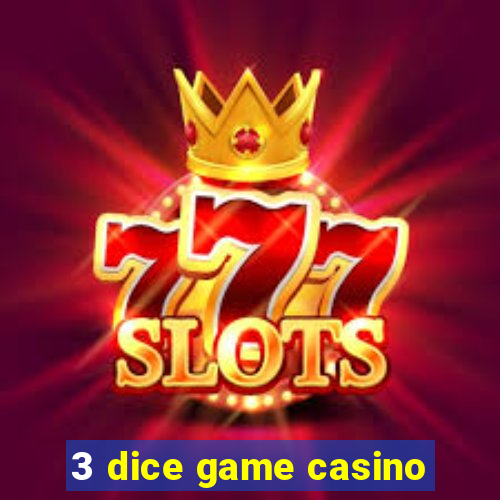 3 dice game casino