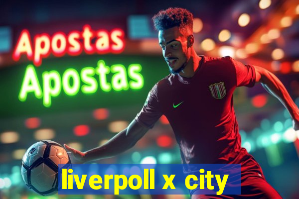 liverpoll x city