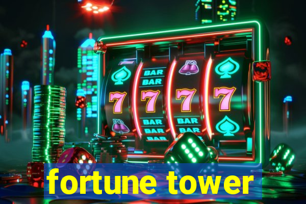 fortune tower