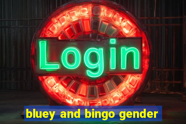 bluey and bingo gender